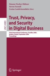Book Cover for Trust, Privacy, and Security in Digital Business by TrustBus Conference, Simone FischerHübner, Steven Furnell, Costas Lambrinoudakis