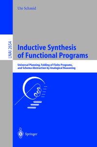Book Cover for Inductive Synthesis of Functional Programs by U Schmid