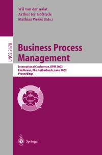 Book Cover for Business Process Management by BPM Conference, Wil van der Aalst, Arthur Ter Hofstede, Mathias Weske