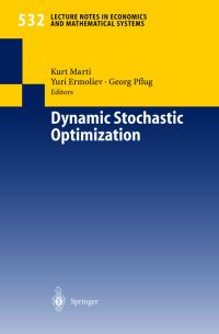 Book Cover for Dynamic Stochastic Optimization by K Marti, Y Ermoliev, Georg Ch Pflug