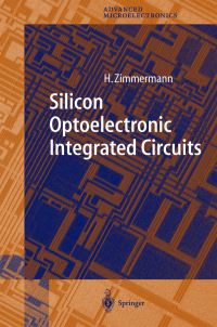 Book Cover for Silicon Optoelectronic Integrated Circuits by Horst Zimmermann