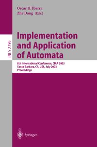 Book Cover for Implementation and Application of Automata by CIAA Conference, Oscar H Ibarra, Zhe Dang