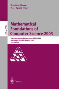 Book Cover for Mathematical Foundations of Computer Science 2003 by Branislav Rovan, Peter Vojtas