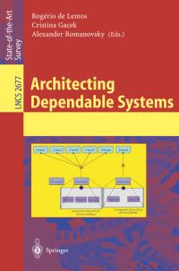 Book Cover for Architecting Dependable Systems by R De Lemos, Cristina Gacek, Alexander Romanovsky