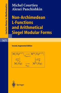 Book Cover for Non-Archimedean L-Functions and Arithmetical Siegel Modular Forms by Michel Courtieu, A A Panchishkin