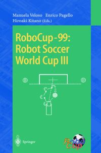 Book Cover for RoboCup-99 by RoboCup Conference, Manuela M Veloso, Enrico Pagello, Hiroaki Kitano