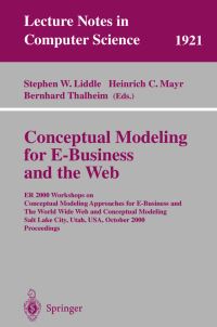 Book Cover for Conceptual Modeling for E-Business and the Web by International Workshop on Conceptual Modeling Approaches for EBusiness, Stephen W Liddle, H C Mayr, B Thalheim, International Workshop on the World Wide Web and Conceptual Modeling
