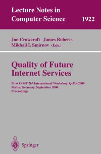 Book Cover for Quality of Future Internet Services by COST 263 International Workshop, Jon Crowcroft, James Roberts, Mikhail I Smirnov