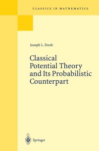 Book Cover for Classical Potential Theory and Its Probabilistic Counterpart by J L Doob
