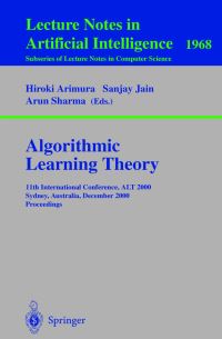 Book Cover for Algorithmic Learning Theory by ALT 2000 Conference, Hiroki Arimura, Sanjay Jain, Arun K Sharma
