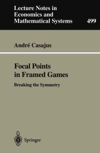 Book Cover for Focal Points in Framed Games by Andre Casajus