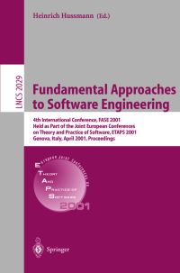 Book Cover for Fundamental Approaches to Software Engineering by FASE 2001 Conference, Heinrich Hussmann, ETAPS Conference