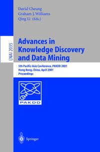 Book Cover for Advances in Knowledge Discovery and Data Mining by PacificAsia Conference on Knowledge Discovery and Data Mining, David Cheung, Graham J Williams, Qing Li