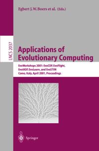 Book Cover for Applications of Evolutionary Computing by EvoWorkshops, Egbert J W Boers, EuroGP 2001 Conference