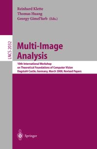 Book Cover for Multi-Image Analysis by International Workshop on Theoretical Foundations of Computer Vision, Reinhard Klette, Thomas S Huang, Georgii Lvovich Gimelfarb