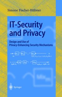 Book Cover for IT-Security and Privacy by Simone FischerHübner