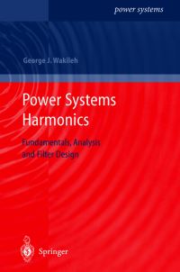 Book Cover for Power Systems Harmonics by George J Wakileh