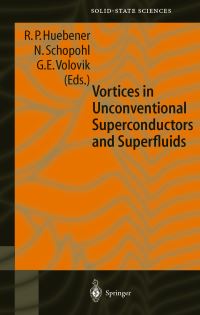 Book Cover for Vortices in Unconventional Superconductors and Superfluids by R. P. Huebener, N. Schopohl, G. E. Volovik