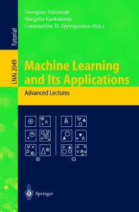 Book Cover for Machine Learning and Its Applications by Georgios Paliouras, Vangelis Karkaletsis, Constantine D Spyropoulos