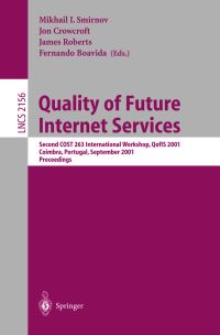 Book Cover for Quality of Future Internet Services by COST 263 International Workshop, Mikhail I Smirnov, European Cooperation in the Field of Scientific and Technical Research Organization