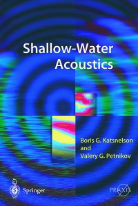 Book Cover for Shallow Water Acoustics. Geophysical Sciences by Boris G. Katsnelson, Valery G. Petnikov