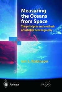 Book Cover for Measuring the Oceans from Space by I. S. Robinson