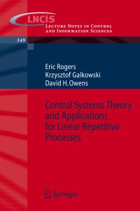 Book Cover for Control Systems Theory and Applications for Linear Repetitive Processes by Eric Rogers, Krzysztof Galkowski, David H Owens