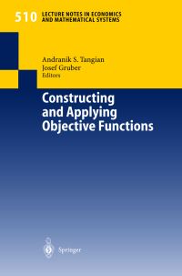 Book Cover for Constructing and Applying Objective Functions by Andranik S Tangian, Josef Gruber