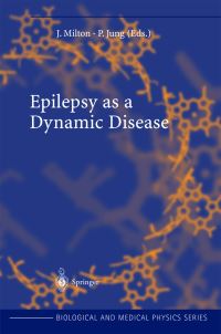 Book Cover for Epilepsy as a Dynamic Disease by John Milton, Peter Jung
