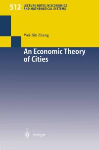 Book Cover for An Economic Theory of Cities by WeiBin Zhang