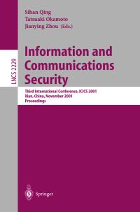Book Cover for Information and Communications Security by ICICS Conference, Sihan Qing, Tatsuaki Okamoto, Jianying Zhou