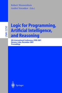 Book Cover for Logic for Programming, Artificial Intelligence, and Reasoning by LPAR Conference, Robert Nieuwenhuis, Andrei Voronkov