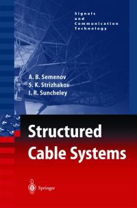 Book Cover for Structured Cable Systems by A B Semenov, S Strizhakov, I R Suncheley