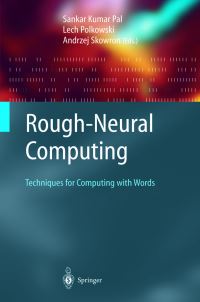 Book Cover for Rough-Neural Computing by Sankar K Pal, Lech Polkowski, Andrzej Skowron