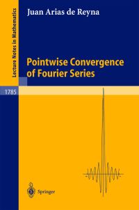 Book Cover for Pointwise Convergence of Fourier Series by Juan Arias de Reyna