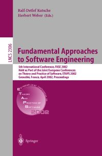 Book Cover for Fundamental Approaches to Software Engineering by FASE 2002 Conference, RalfDetlef Kutsche, Herbert Weber, ETAPS Conference