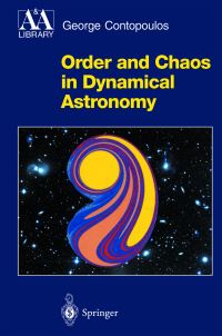 Book Cover for Order and Chaos in Dynamical Astronomy by George Contopoulos