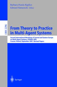 Book Cover for From Theory to Practice in Multi-Agent Systems by International Workshop of Central and Eastern Europe on MultiAgent Systems, Barbara DuninK­eplicz, Edward Nawarecki