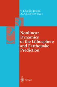 Book Cover for Nonlinear Dynamics of the Lithosphere and Earthquake Prediction by Alexandre A Soloviev, V I KeilisBorok