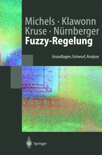 Book Cover for Fuzzy-Regelung by Kai Michels, Frank Klawonn, Rudolf Kruse, Andreas Nürnberger