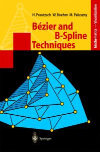 Book Cover for Bézier and B-Spline Techniques by Hartmut Prautzsch, Wolfgang Boehm, Marco Paluszny