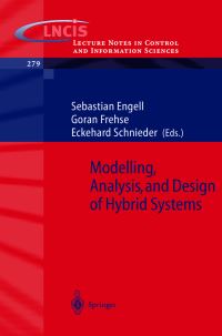 Book Cover for Modelling, Analysis and Design of Hybrid Systems by S Engell, G Frehse, E Schnieder