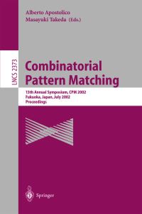 Book Cover for Combinatorial Pattern Matching by CPM Symposium, Alberto Apostolico, Masayuki Takeda