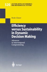 Book Cover for Efficiency Versus Sustainability in Dynamic Decision Making by Bodo Glaser