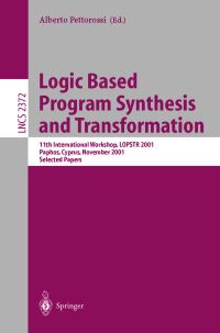Book Cover for Logic Based Program Synthesis and Transformation by International Workshop on Logic Program Synthesis and Transformation, A Pettorossi