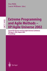 Book Cover for Extreme Programming and Agile Methods by XPAgile Universe 2002 Conference, Don Wells, Laurie Williams