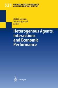 Book Cover for Heterogenous Agents, Interactions and Economic Performance by Robin Cowan, Nicolas Jonard