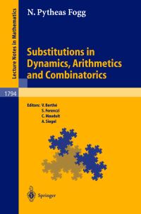 Book Cover for Substitutions in Dynamics, Arithmetics, and Combinatorics by N Pytheas Fogg, V Berthé