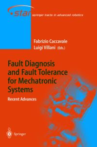 Book Cover for Fault Diagnosis and Fault Tolerance for Mechatronic Systems by Fabrizio Caccavale, Luigi Villani, IEEE International Symposium on Intelligent Control