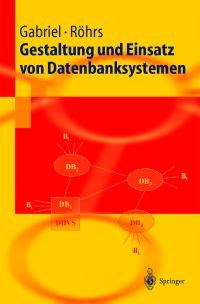Book Cover for Gestaltung Und Einsatz Von Datenbanksystemen by Roland Gabriel, HeinzPeter Röhrs